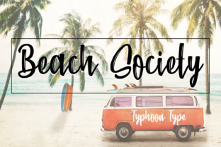 Beach Society: The Brush Stroke Font for Laid-Back Design