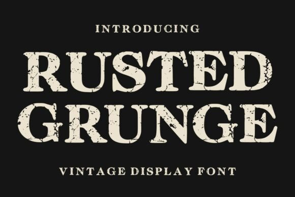 Rusted Grunge: The Vintage Font Making a Bold Comeback