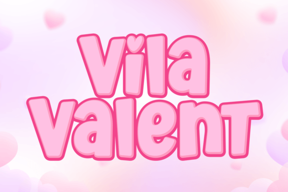 Vila Valent: A Friendly Display Font for Creative Projects